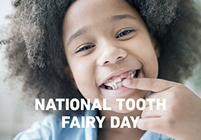 Happy National Tooth Fairy Day! 