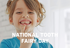 Happy National Tooth Fairy Day! 